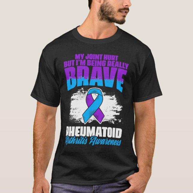 I'm Being Really Brave Ribbon Rheumatoid Arthritis T-Shirt (Front)
