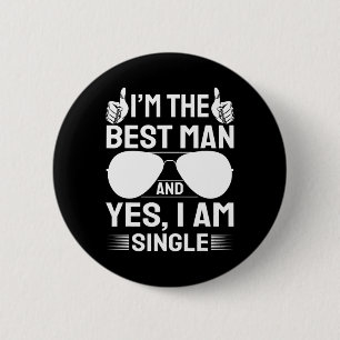 I'm Best Man Wedding Groomsmen Funny Bridal Bachel 6 Cm Round Badge