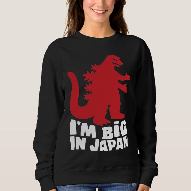 I'm Big In Japan Dad Joke Sweatshirt (Front)