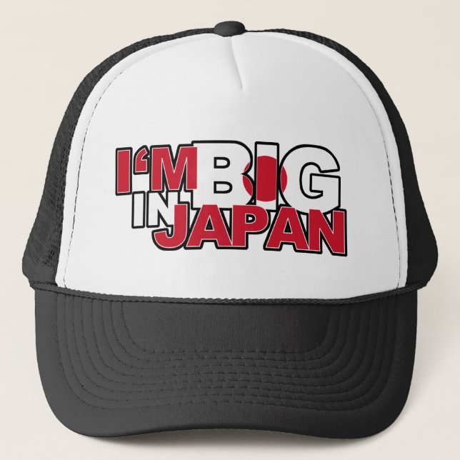 I'm Big in Japan Trucker Hat (Front)