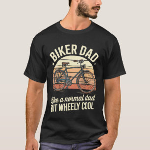 I'm Biker Dad Fathers Day Wheely Cooler bicycle Bi T-Shirt