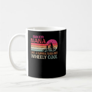 I'm Biker Nana Fathers Day Wheely Cooler bicycle B Coffee Mug