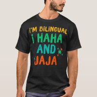 Im Bilingual I Haha And Jaja Bilingue Espanol Span