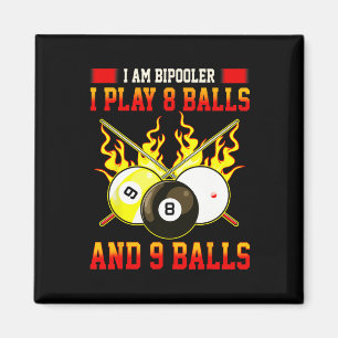 Im Bipooler I Play 8 - 9 Funny Billiards Game Magnet