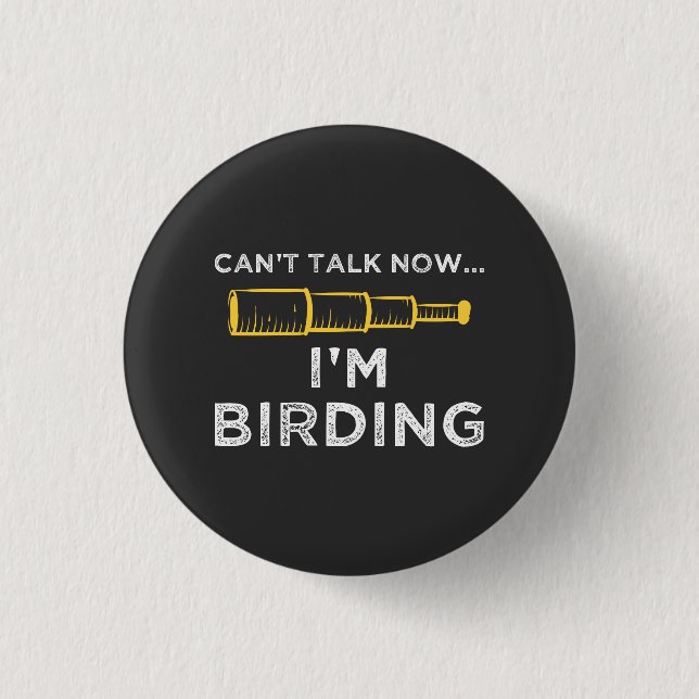I'm Birding 3 Cm Round Badge (Front)