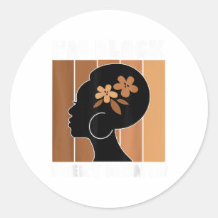 Im Black Every Month Melanin Women Black History  Classic Round Sticker