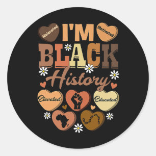 I'm Black History Educated Motivated Melanin Heart Classic Round Sticker