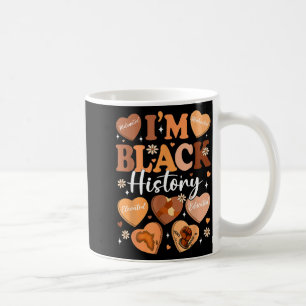 Im Black History Melanin African American Women Gi Coffee Mug