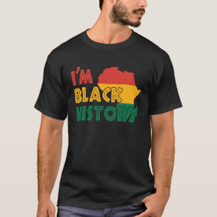 I'm Black History Men Women Kids African American T-Shirt