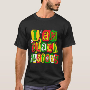 Im Black History Month African American Black Men  T-Shirt