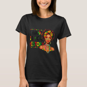 Im Black History Month African American Black Wome T-Shirt