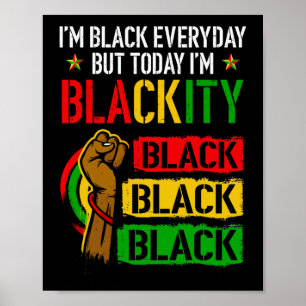 I'm Blackity Black African American Black Power Poster