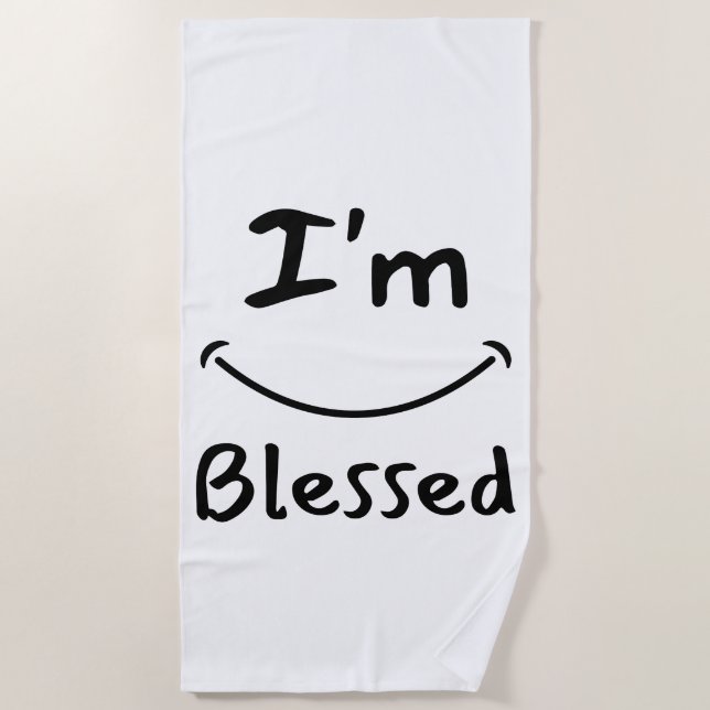 I'm Blessed Biblical Smile Beach Towel (Front)