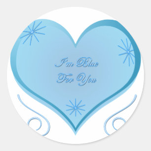 I'm Blue For You Sticker