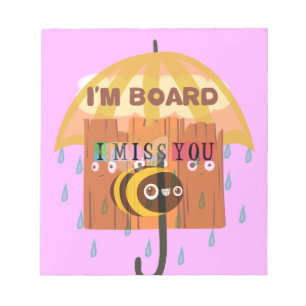"I'm Board – I Miss You: A Playful & Puny Greeting Notepad
