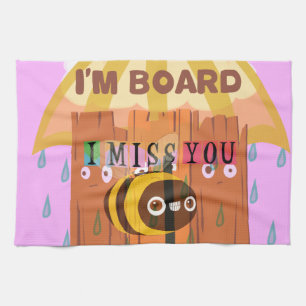 "I'm Board – I Miss You: A Playful & Puny Greeting Tea Towel