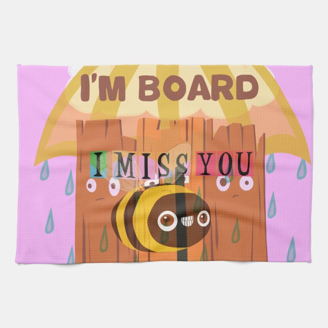 "I'm Board – I Miss You: A Playful & Puny Greeting Tea Towel (Horizontal)