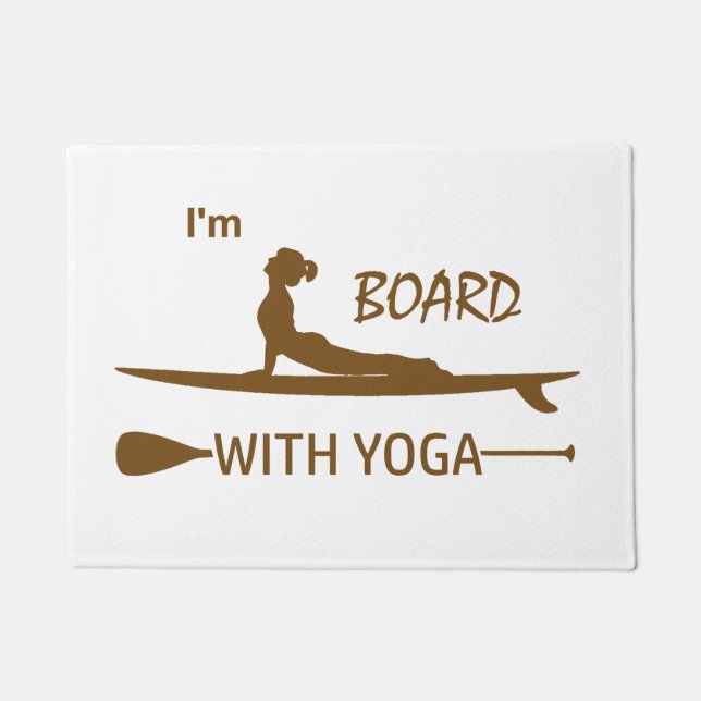 I'm Board With Yoga Doormat (Front)