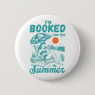 I'm Booked For The Summer Vibes Beach Trip Bookish 6 Cm Round Badge