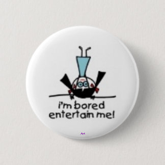 I'm Bored 6 Cm Round Badge
