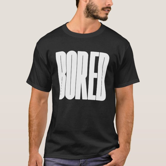 Im bored bold logo T-Shirt (Front)