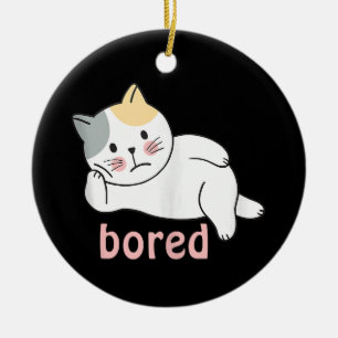 I'm bored cute Kitty Cat Animal Ceramic Ornament