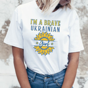 I'm Brave Ukrainian Girl Sunflower Yellow Blue T-Shirt
