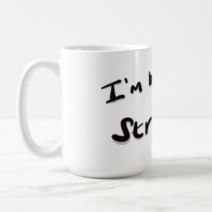 I'm brewing a strong one coffee mug