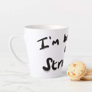 I'm brewing a strong one latte mug