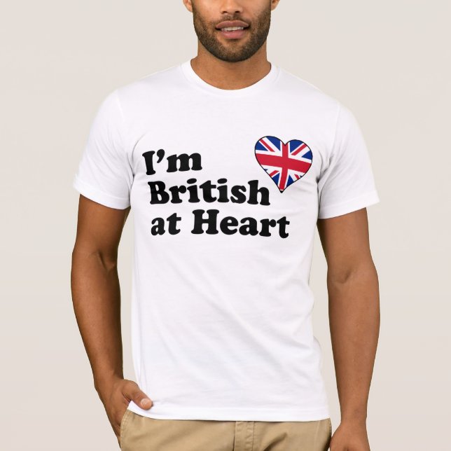 I'm British at Heart T-Shirt (Front)