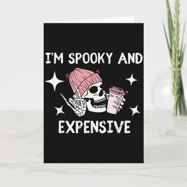 I'm Broke And Terrified I'm Soky And Expensive Sku Card (Front)