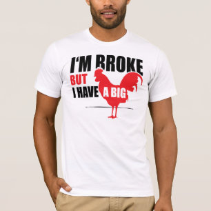 I'm Broke T-Shirt