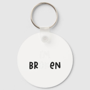 Im Broken Hidden Message Mental Wellness Health De Key Ring