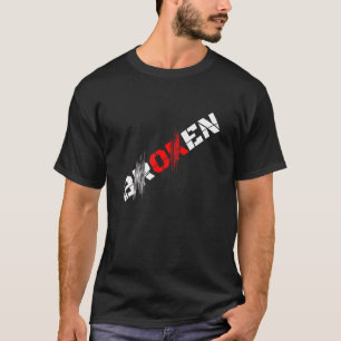 I'm Broken I'm Ok Invisible Illness Grief T-Shirt