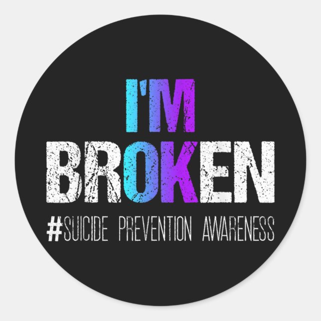 Im Broken Teal &amp; Purple Ribbon Suicide Prevent Classic Round Sticker (Front)