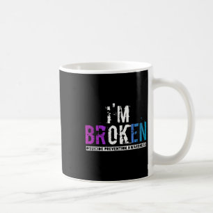 I'm Broken Teal And Purple Ribbon Suicide Preventi Coffee Mug