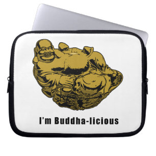 I'm Buddha-licious Laptop Sleeve