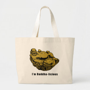 I'm Buddha-licious Large Tote Bag