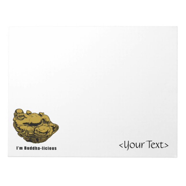 I'm Buddha-licious Notepad (Front)