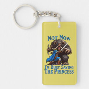 I'm Busy Saving The Princess Key Ring