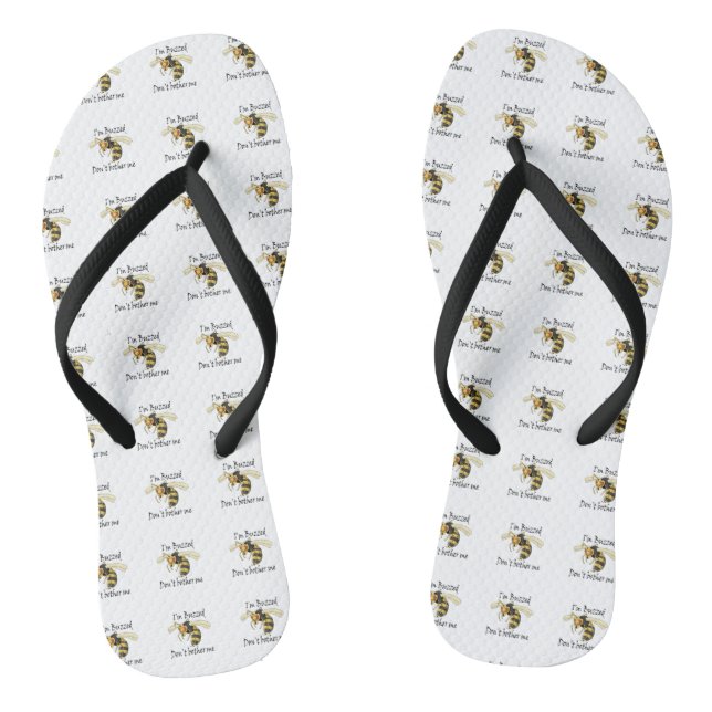 I'm buzzed don't bother me thongs (Footbed)