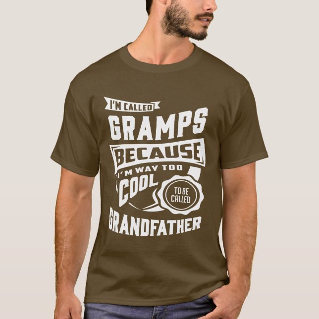 I'm Called Gramps Gift T-Shirt (Front)