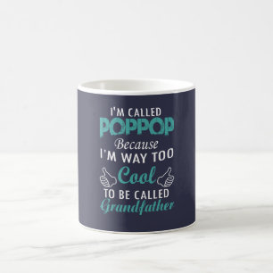 I'M CALLED POPPOP COFFEE MUG