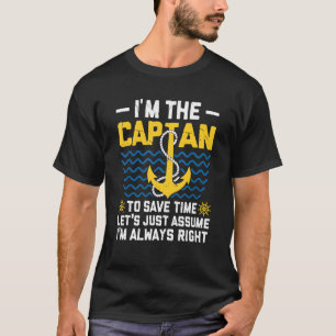 I'm Captain Let's Just Assume I'm Always Right Boa T-Shirt