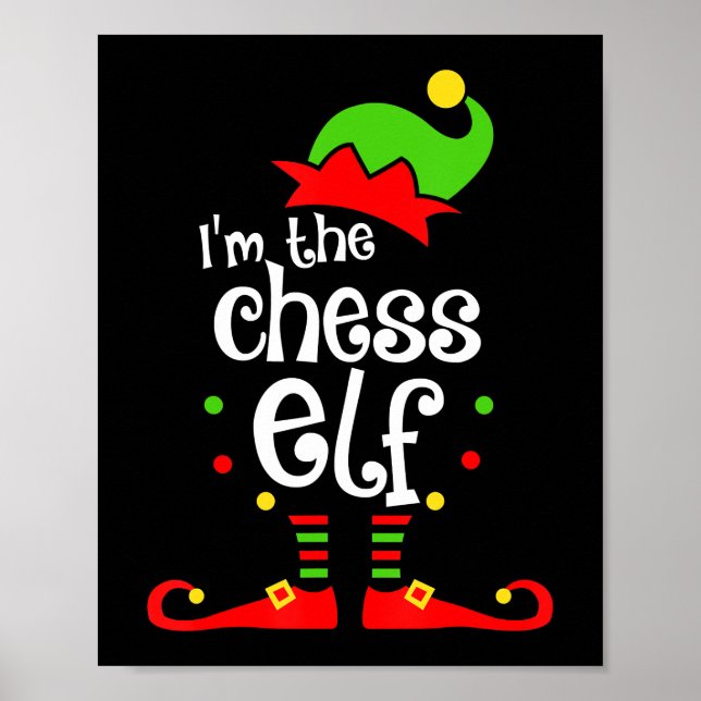 im  chess elf xmas family friend christmas gift poster (Front)
