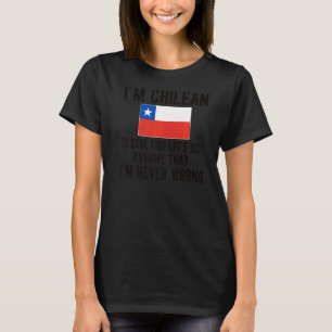 I'm Chilean Flag Chile Chilean Roots T-Shirt