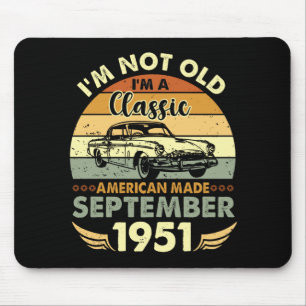 I'm Classic American Made September 1951 Birthday Mouse Pad