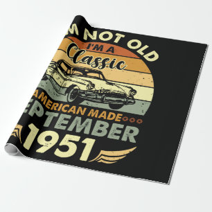 I'm Classic American Made September 1951 Birthday Wrapping Paper