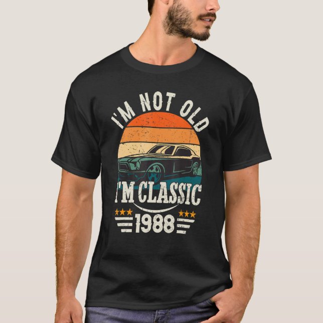 Im Classic Car 35th Birthday  35 Years Old Born In T-Shirt (Front)