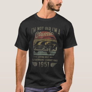 Im Classic Car 71st Birthday 71 Years Old Born In T-Shirt
